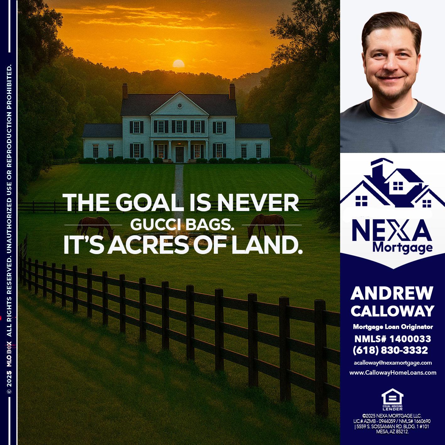 THE GOAL IS NEVER - Andrew Calloway -Loan Officer