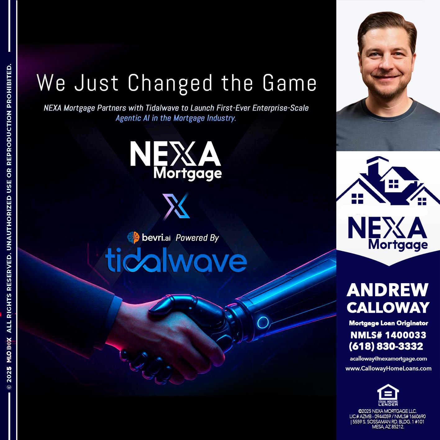 we just change - Andrew Calloway -Loan Officer