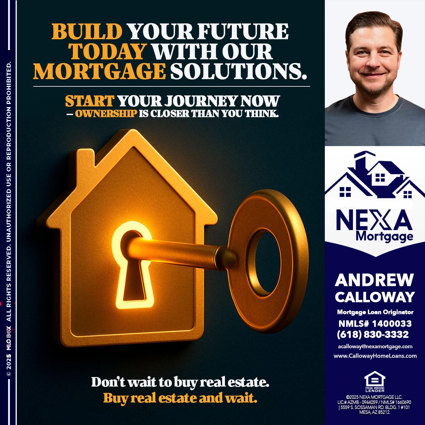 BUILD YOUR FUTURE - Andrew Calloway -Loan Officer