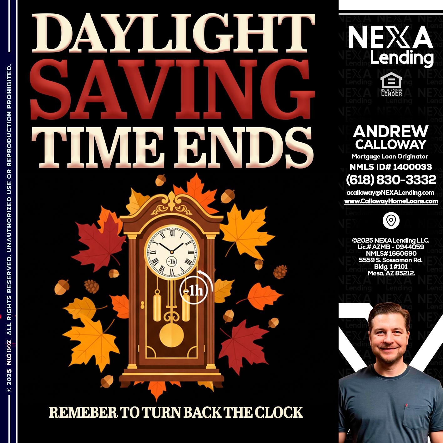 DAYLIGHT SAVINGS - Andrew Calloway -Loan Officer