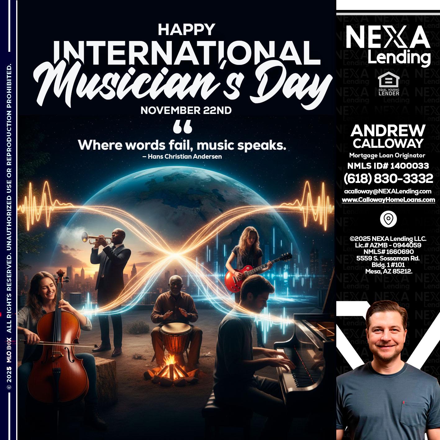 HAPPY INTERNATIONAL MUSICIAN'S DAY - Andrew Calloway -Loan Officer