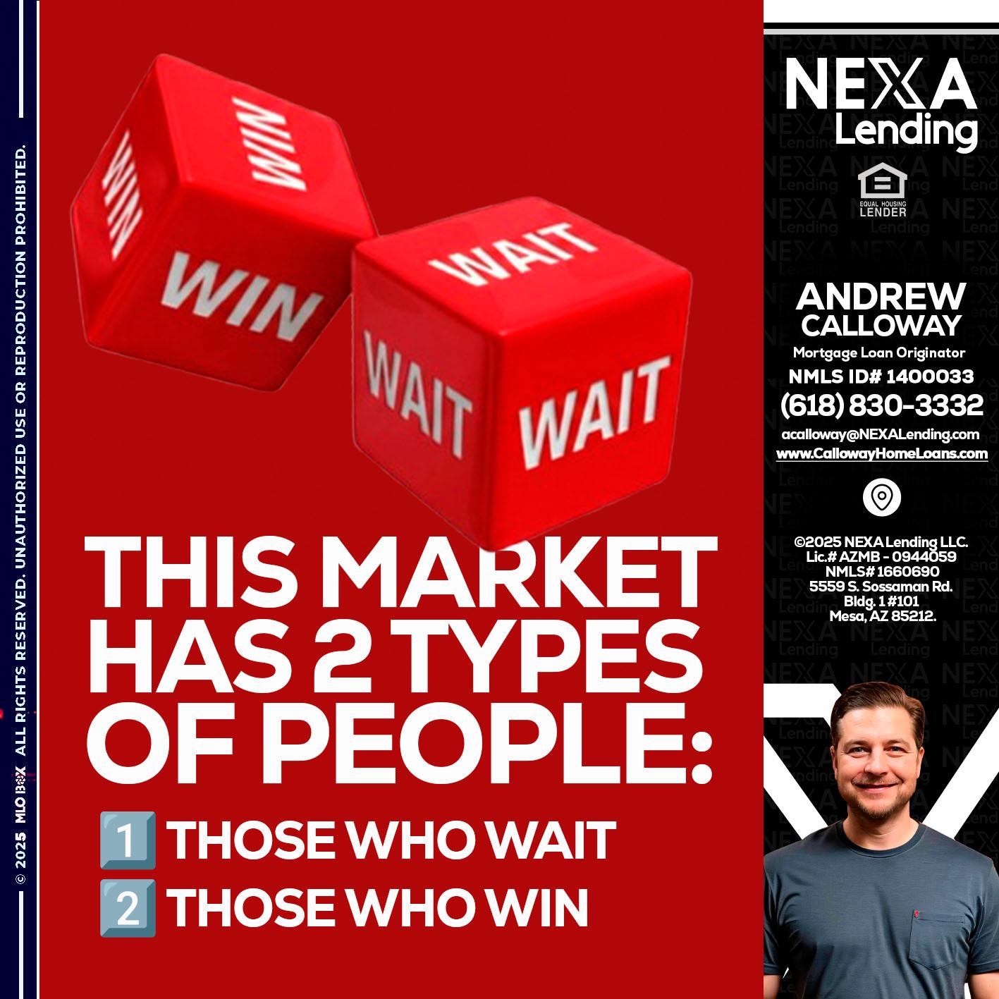 this market - Andrew Calloway -Loan Officer