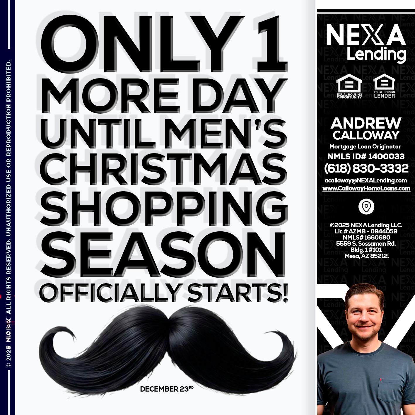 ONLY 1 DAY - Andrew Calloway -Loan Officer