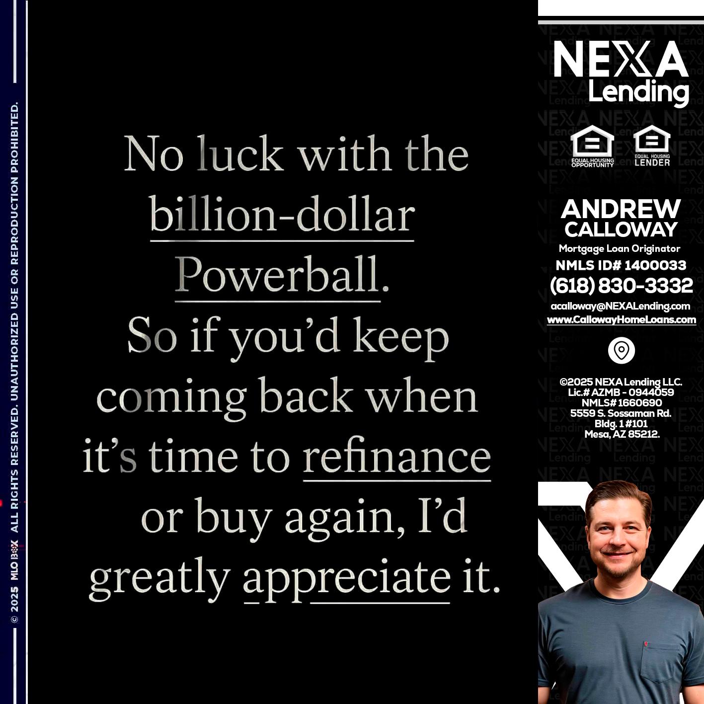 NO LUCK WITH - Andrew Calloway -Loan Officer