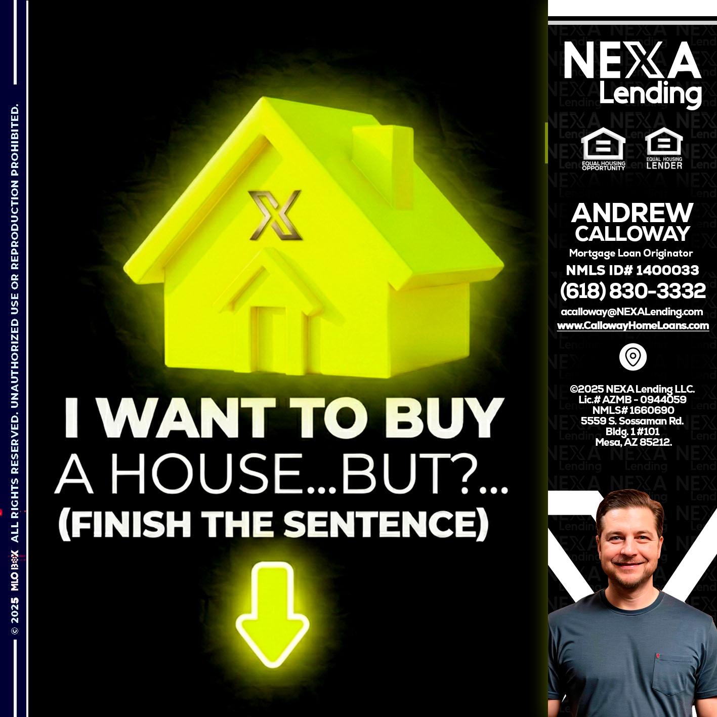 i want to buy - Andrew Calloway -Loan Officer