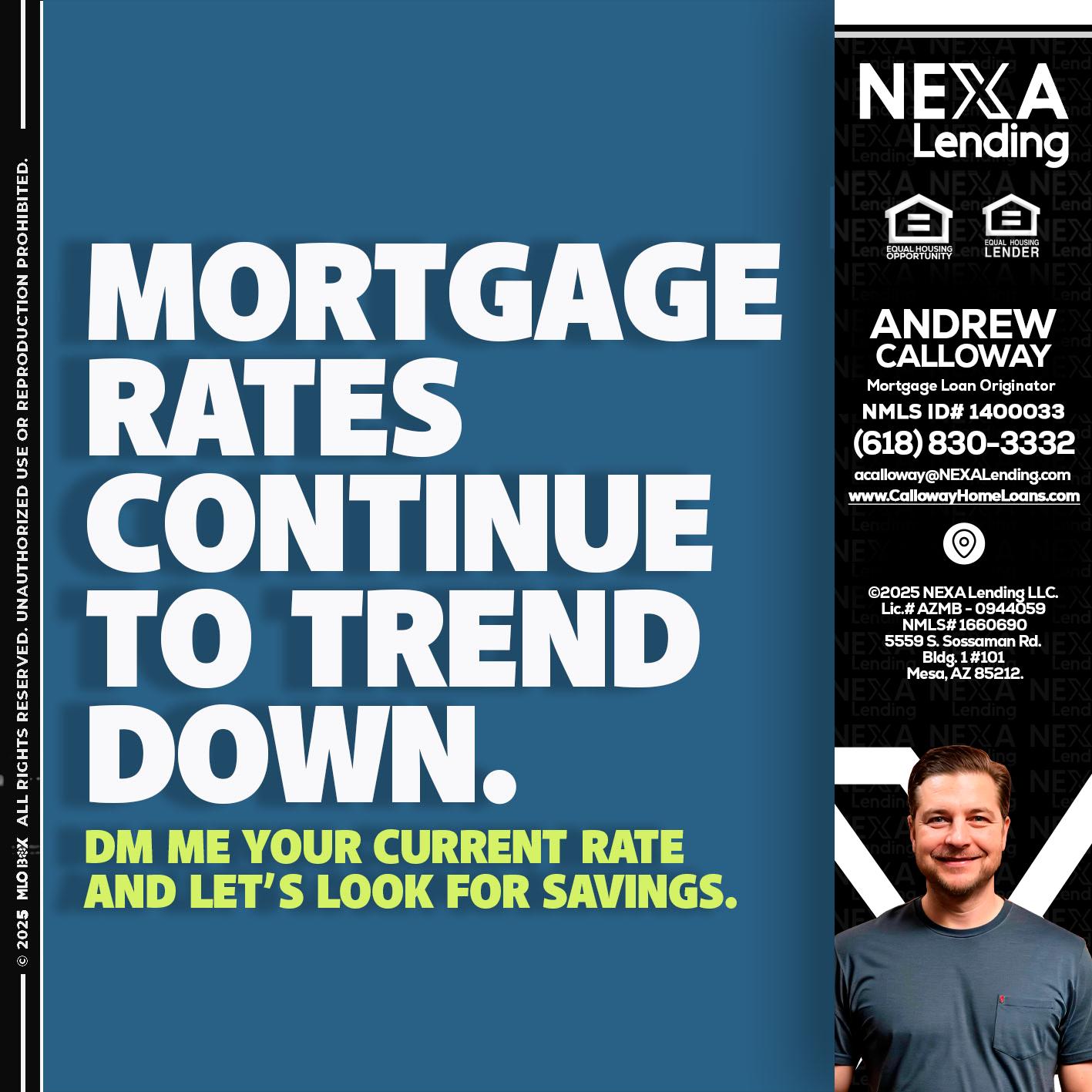 MORTGAGE RATES - Andrew Calloway -Loan Officer