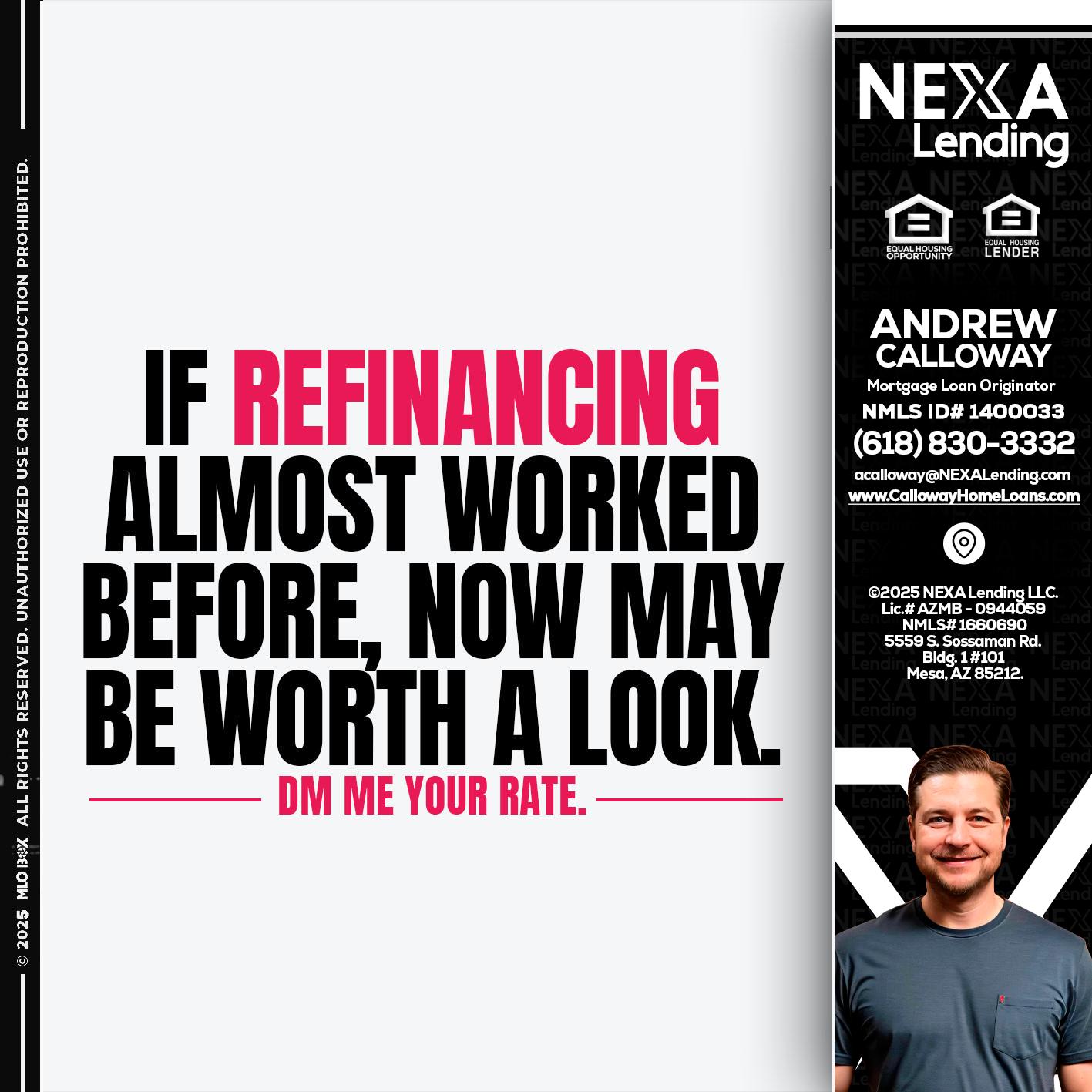 if refinancing - Andrew Calloway -Loan Officer