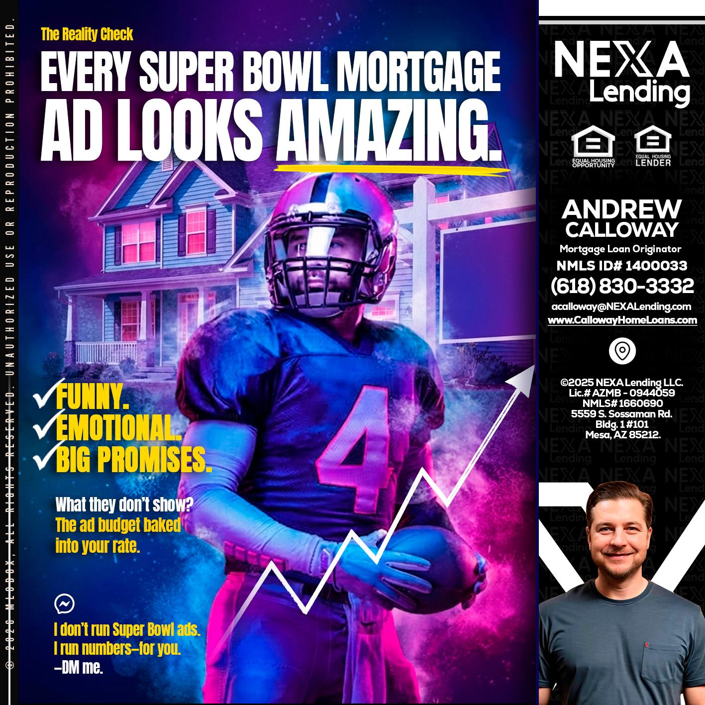 every Super Bowl - Andrew Calloway -Loan Officer