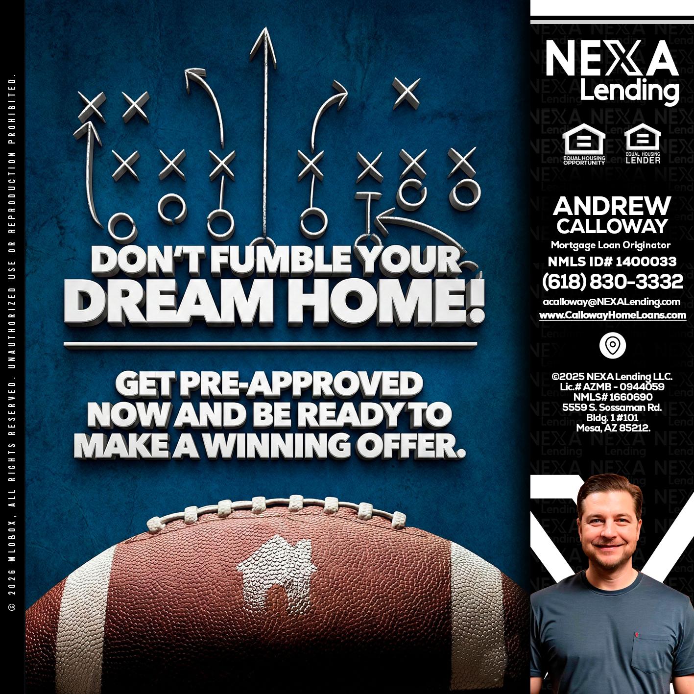 dont fumble - Andrew Calloway -Loan Officer