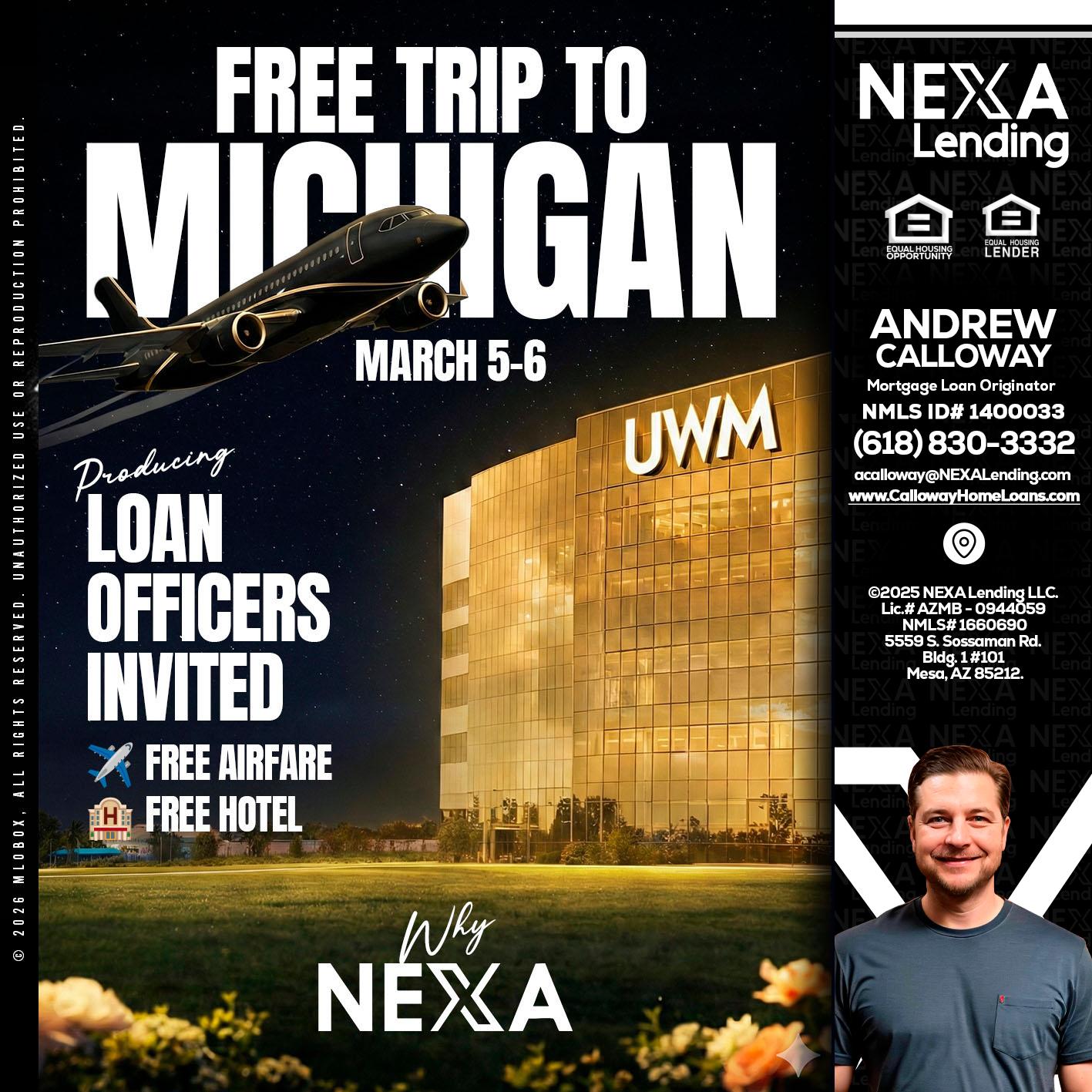 free Michigan trip - Andrew Calloway -Loan Officer