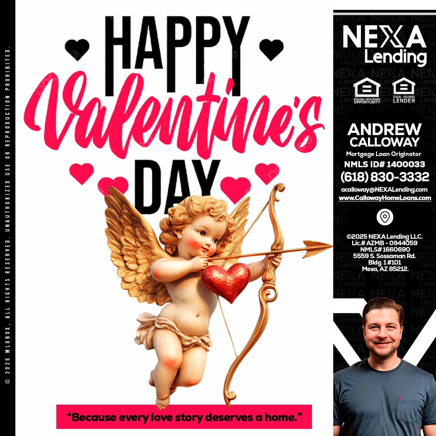 happy valentines day - Andrew Calloway -Loan Officer