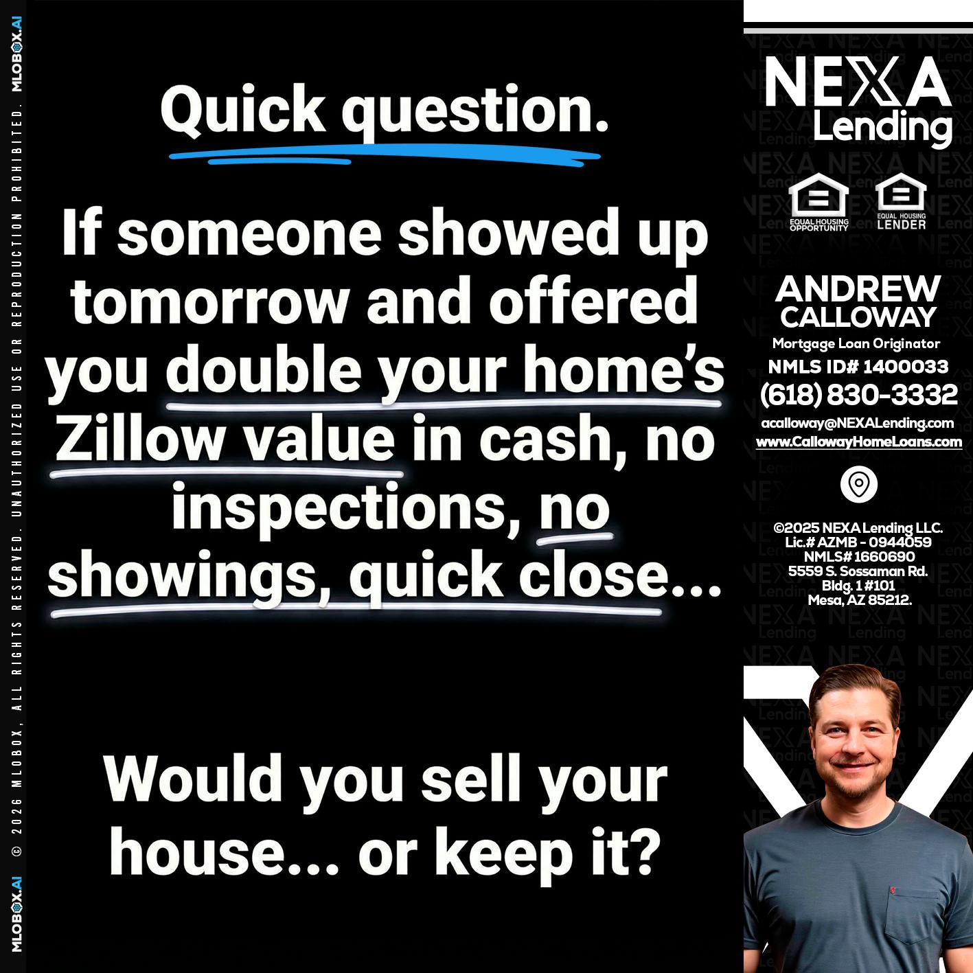 QUICK QUESTION - Andrew Calloway -Loan Officer