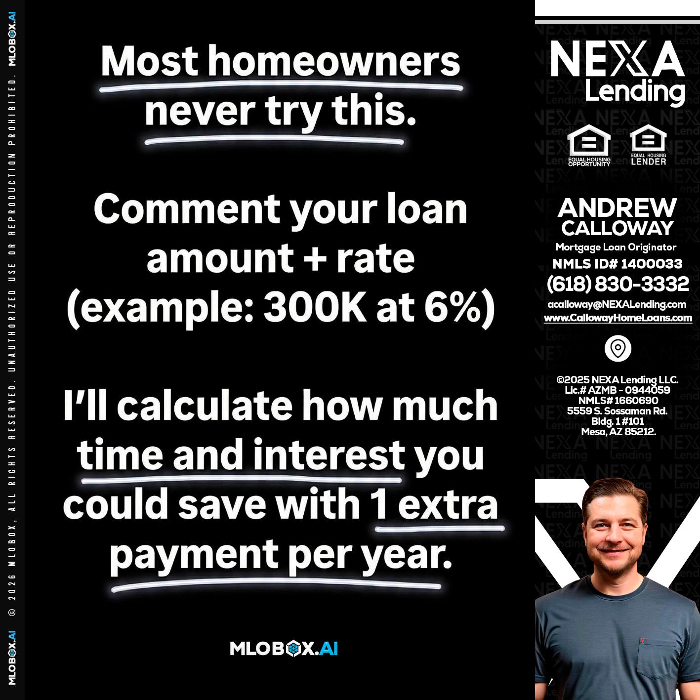 most owners - Andrew Calloway -Loan Officer