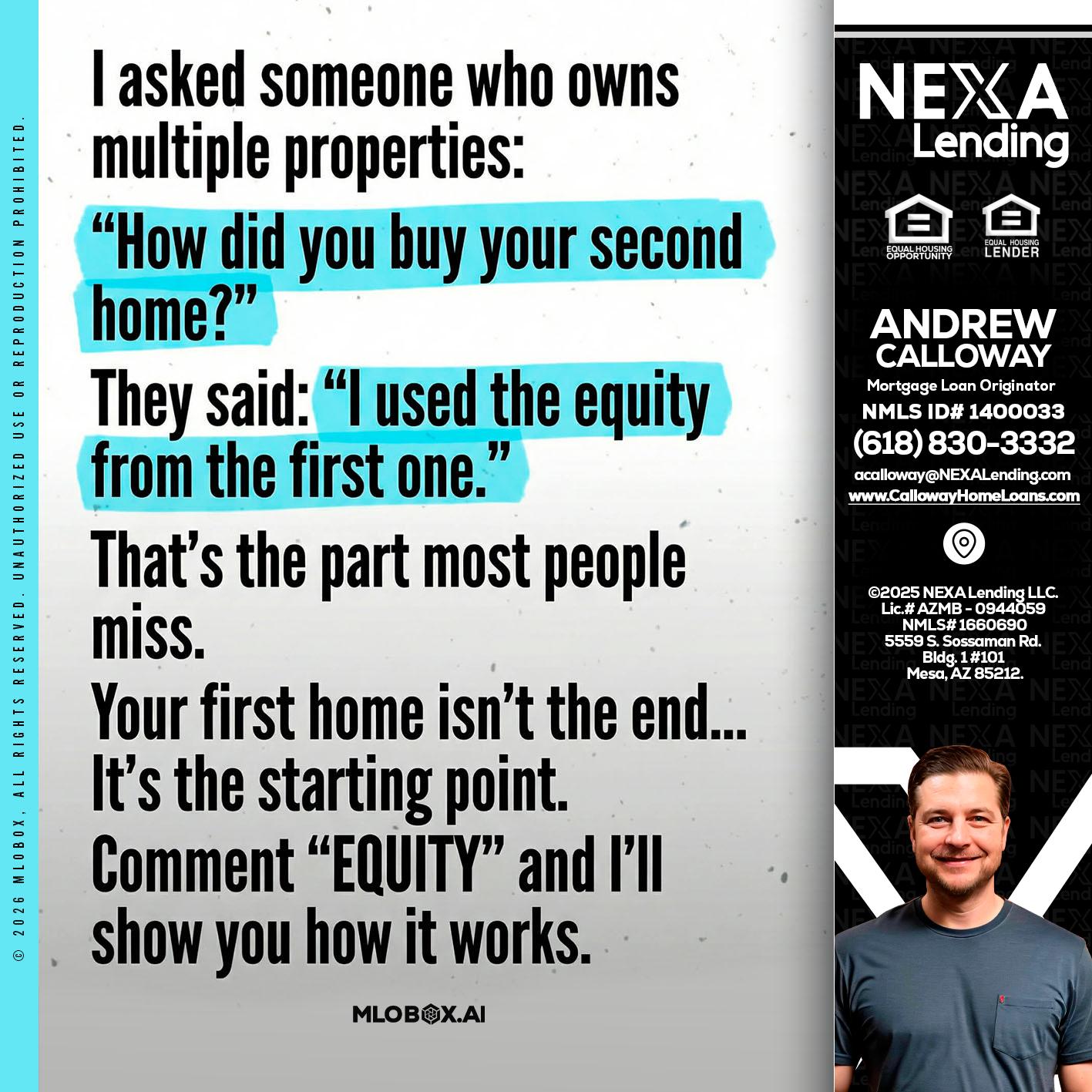 I asked someone - Andrew Calloway -Loan Officer