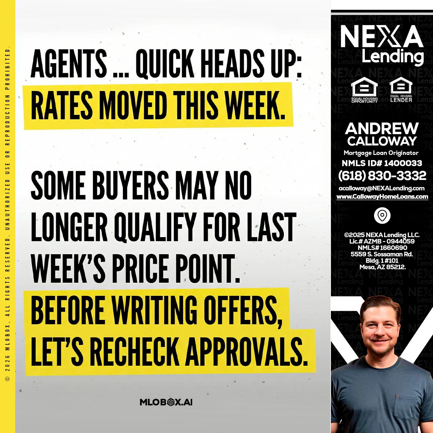 agents quick heads up - Andrew Calloway -Loan Officer