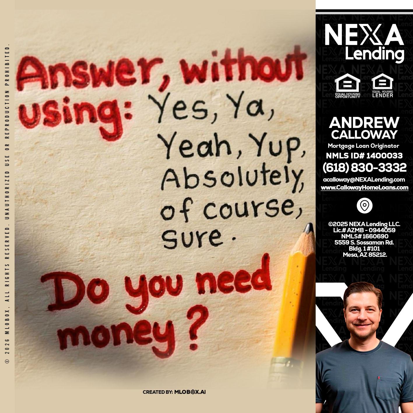 answer without - Andrew Calloway -Loan Officer