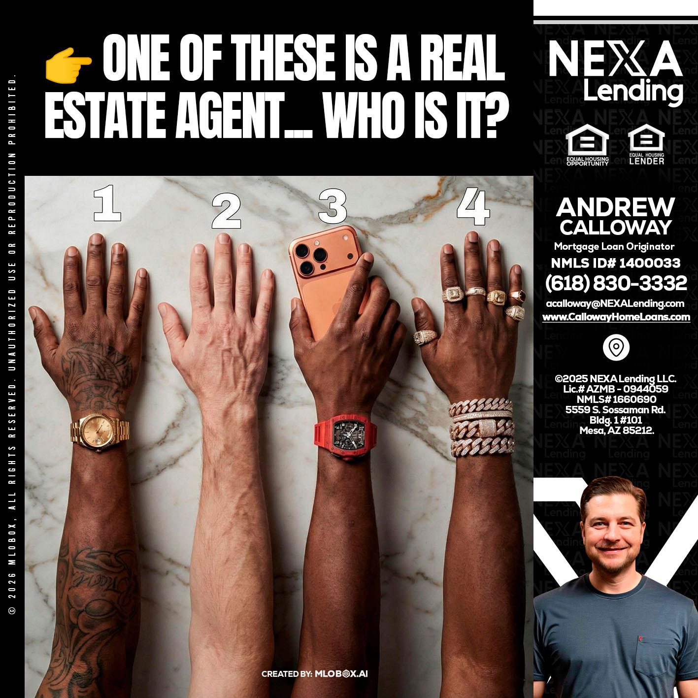 ONE OF THESE - Andrew Calloway -Loan Officer