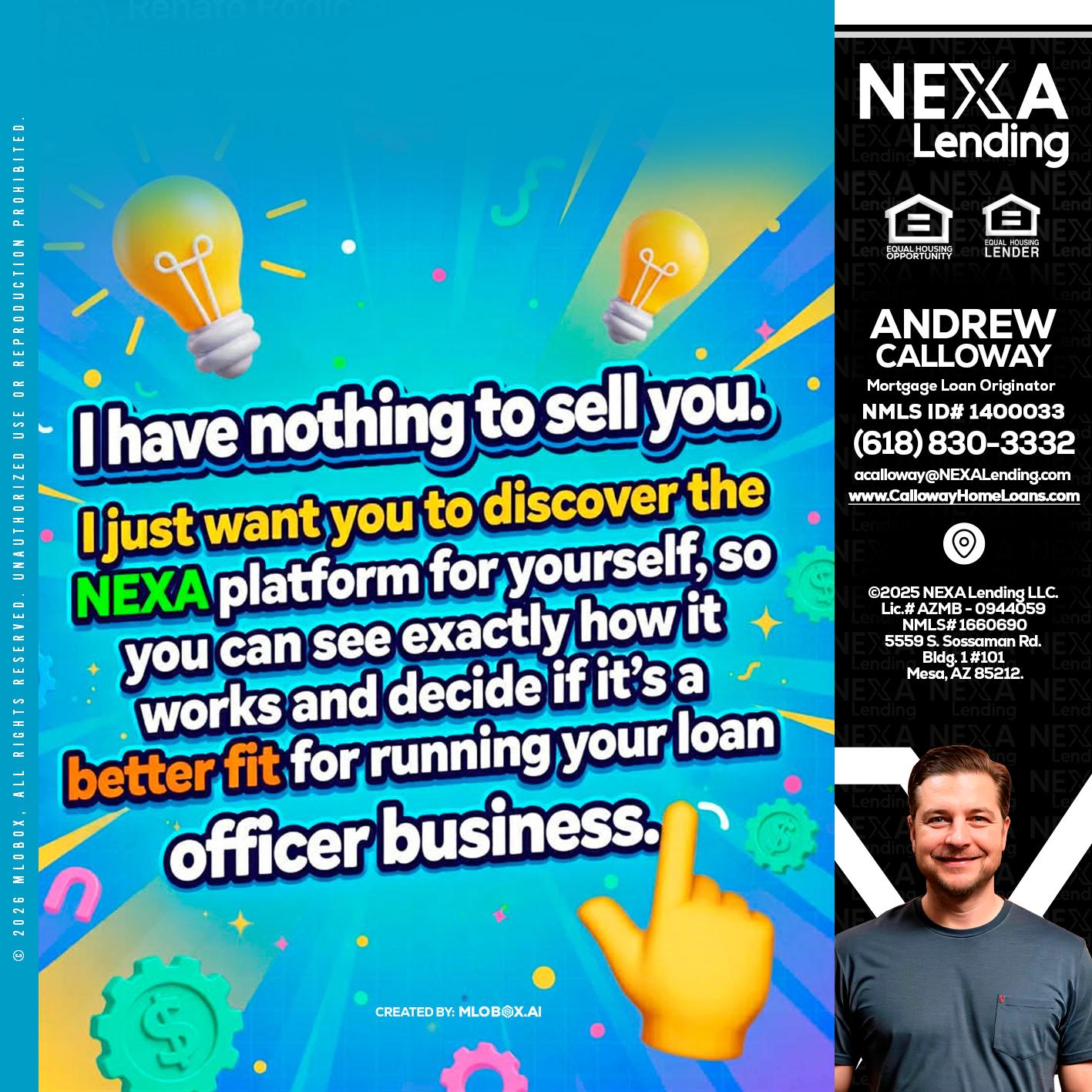 I HAVE NOTHING - Andrew Calloway -Loan Officer