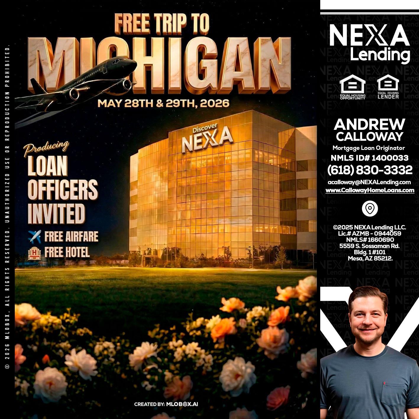 FREE TRIP TO MICHIGAN - Andrew Calloway -Loan Officer