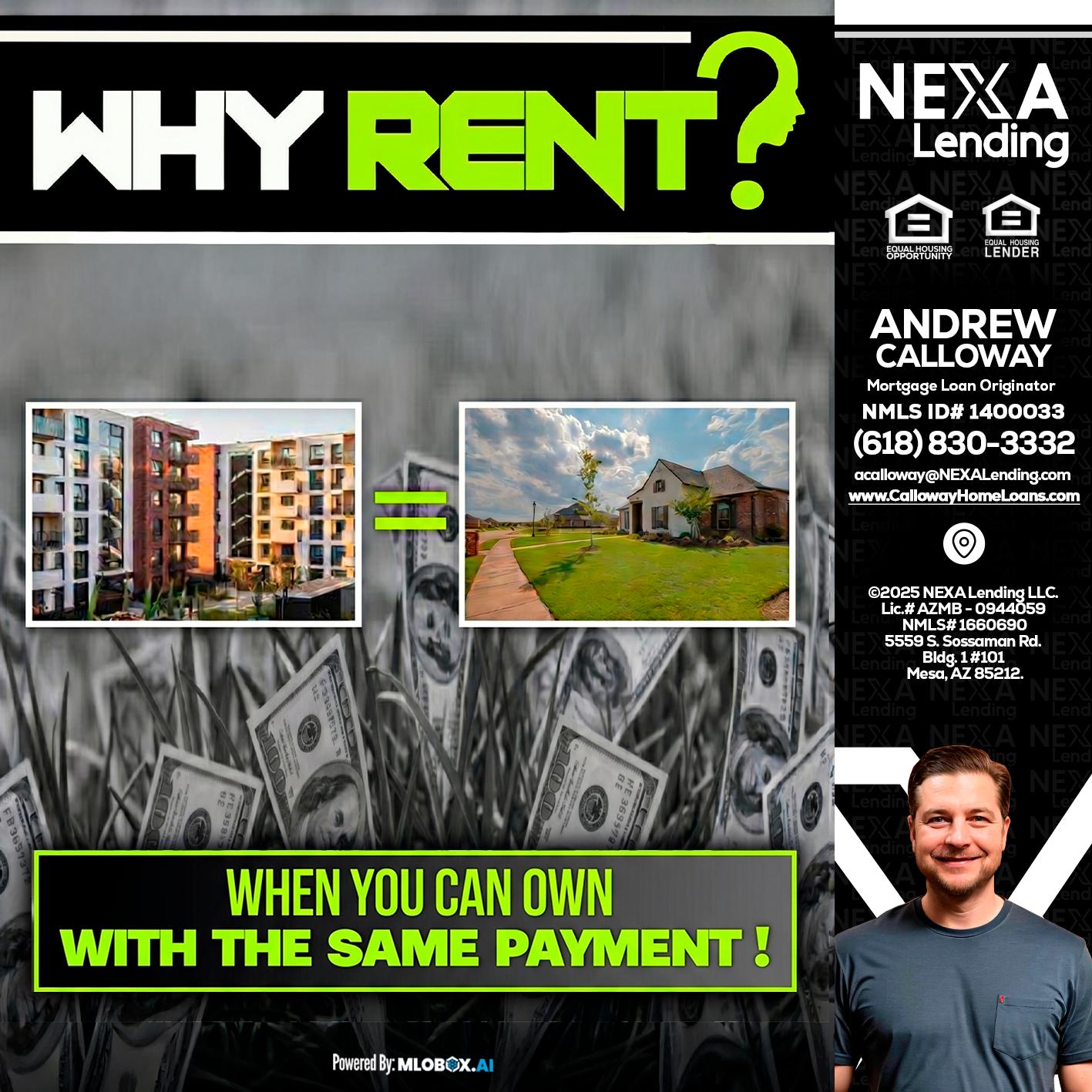 WHY RENT? - Andrew Calloway -Loan Officer