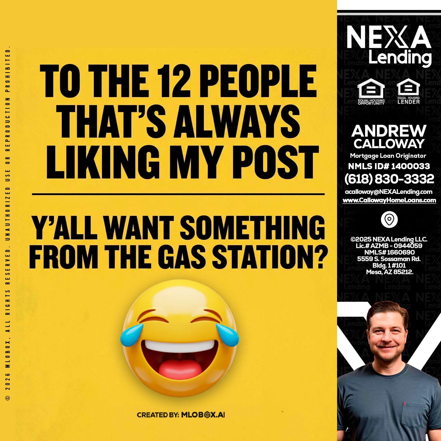 TO THE 12 PEOPLE - Andrew Calloway -Loan Officer