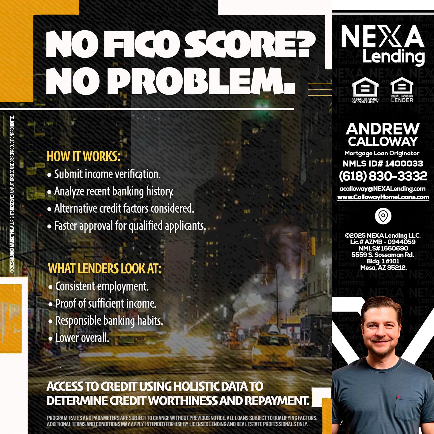 NO FICO SCORE? - Andrew Calloway -Loan Officer