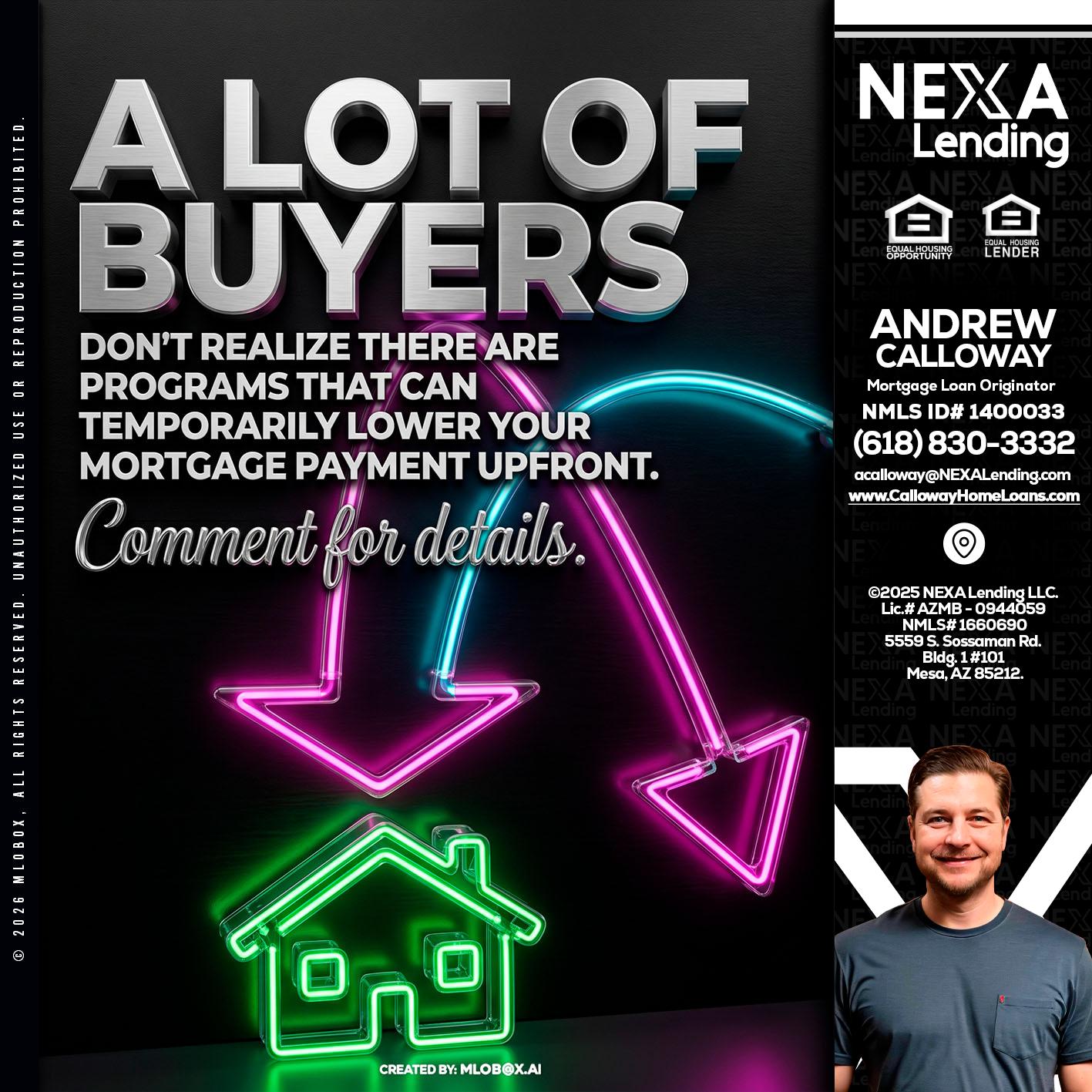 A LOT OF BUYERS - Andrew Calloway -Loan Officer
